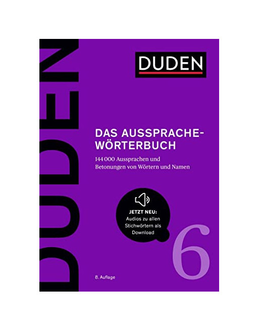 Das Aussprache- worterbuch Duden