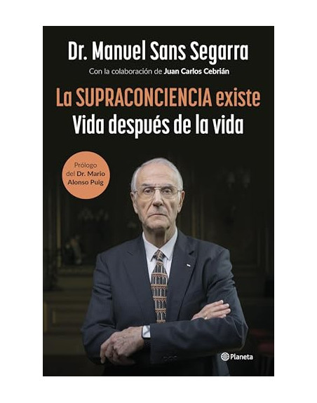 La Supraconciencia existe, Vida después de la vida