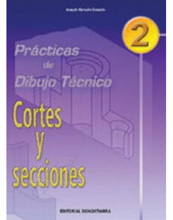 Prácticas de dibujo técnico 2  cortes y secciones