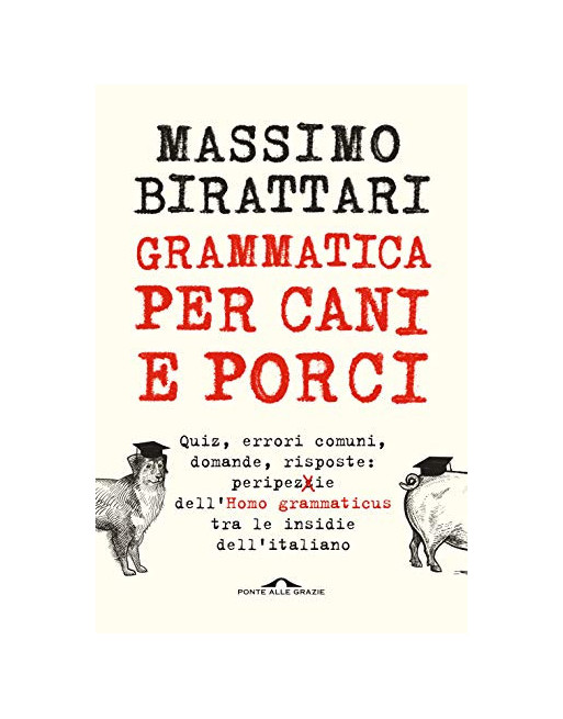 Grammatica per cani e porci (Saggi)