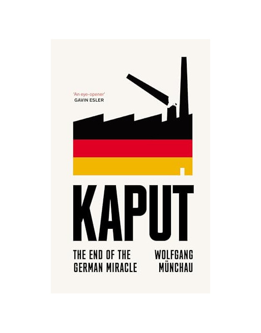 Kaput : The End of the German Miracle HB