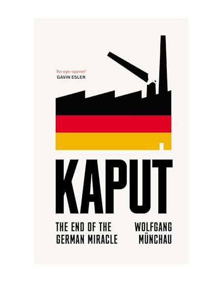 Kaput : The End of the German Miracle HB