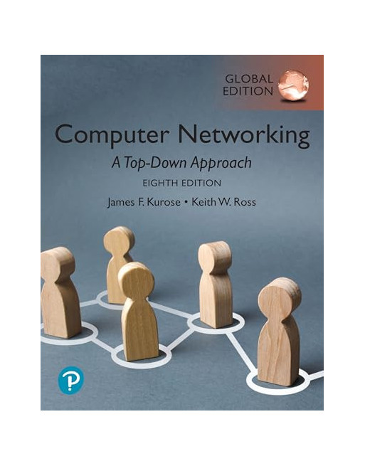 Computer Networking: A Top-Down Approach, Global Edition