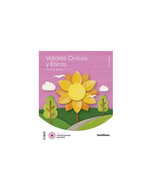Valores cívicos y éticos, tercer ciclo, 5 primaria, proyecto construyendo mundos