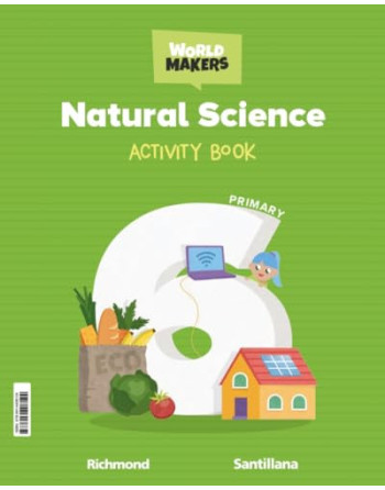 Natural science, 6 primaria, world makers