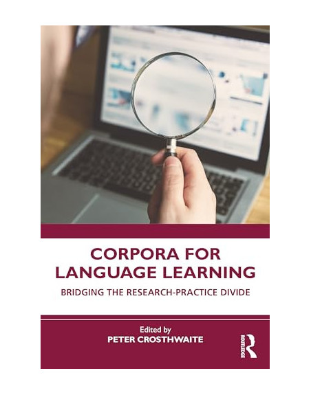 Corpora for Language Learning Bridging the Research-Practice Divide