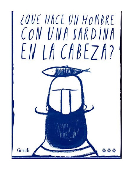 ¿Qué hace un hombre con una sardina en la cabeza?