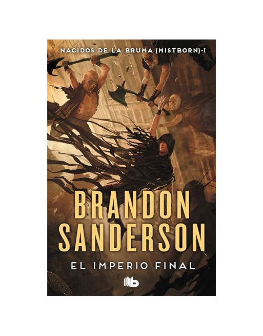 Nacidos de la bruma I (Mistborn). El imperio final