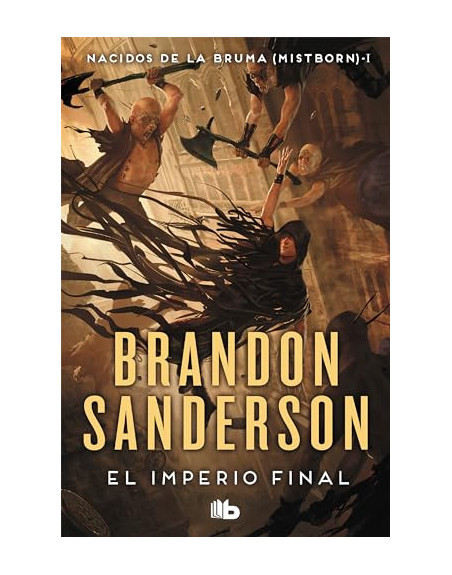 Nacidos de la bruma I (Mistborn). El imperio final