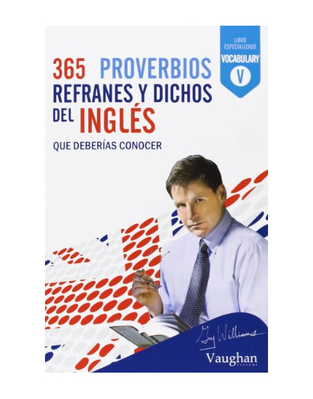 365 Proverbios Refranes y Dichos del Ingles