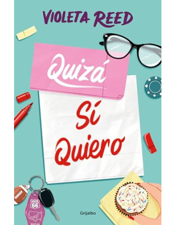 Quizá sí quiero