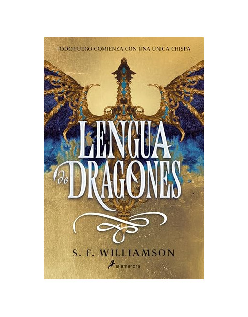 Lengua de dragones : todo fuego comienza con una chispa