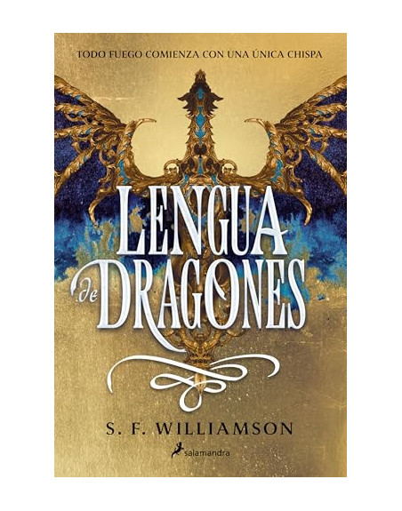 Lengua de dragones : todo fuego comienza con una chispa
