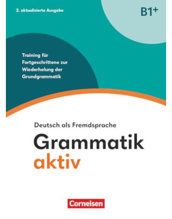Grammatik aktiv B1+ Neu