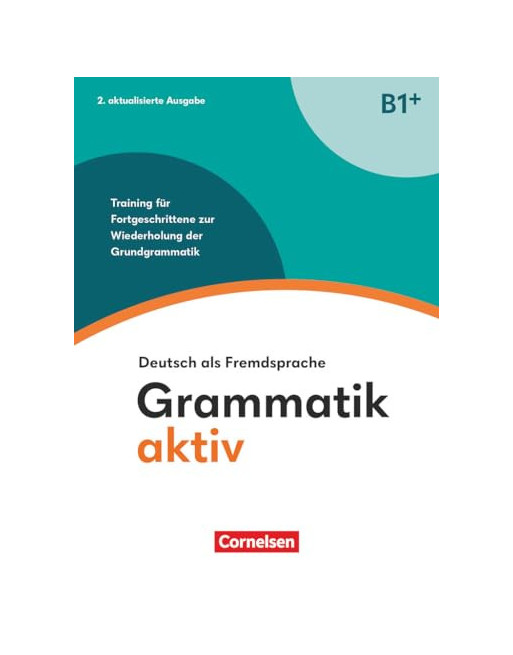 Grammatik aktiv B1+ Neu