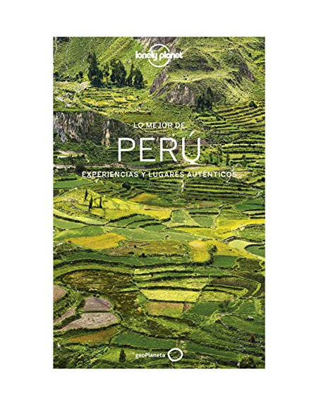 Lo mejor de Peru experiencias y lugares