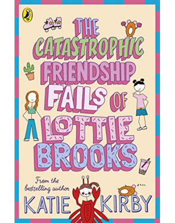The Catastrophic Friendship Fails of Lottie Brooks 2