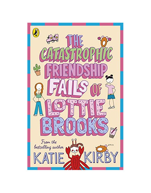 The Catastrophic Friendship Fails of Lottie Brooks 2
