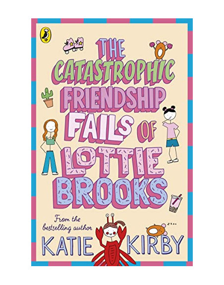 The Catastrophic Friendship Fails of Lottie Brooks 2