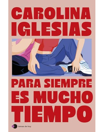 Para siempre es mucho tiempo
