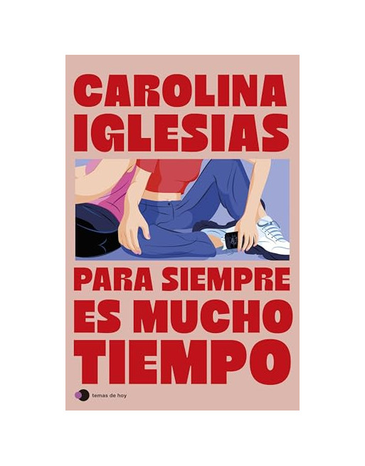 Para siempre es mucho tiempo