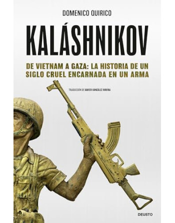 Kalashnikov. De Vietnam a Gaza