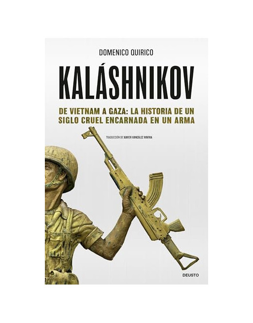 Kalashnikov. De Vietnam a Gaza