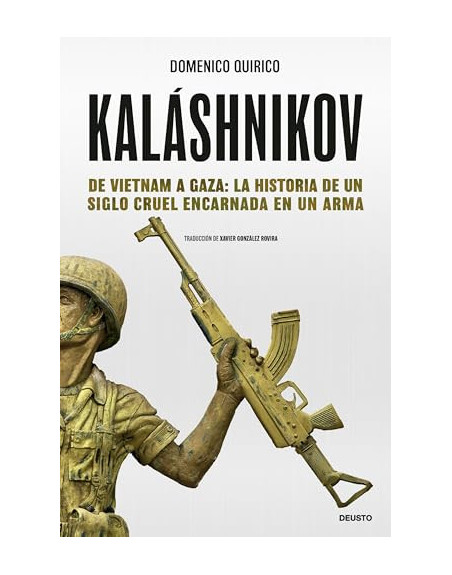 Kalashnikov. De Vietnam a Gaza