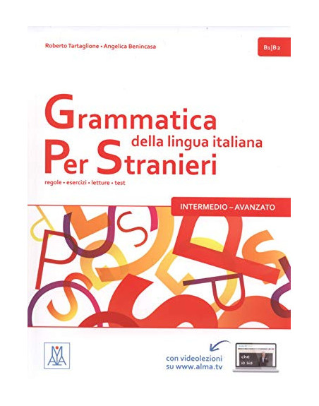 Grammatica della Lingua Italiana Per Stranieri B1-B2