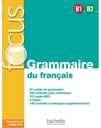Focus Grammaire Français B1 B2 audio web+ corriges