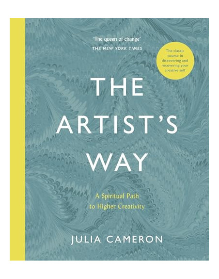 The Artist's Way : A Spiritual Path to Higher Creativity PB