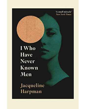 Image for I Who Have Never Known Men PB