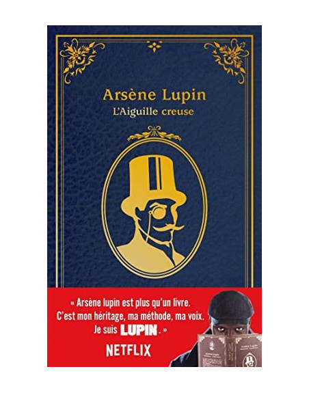 Arsène Lupin - L'Aiguille creuse - édition à l'occasion de la série Netflix
