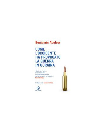 Come l'Occidente ha provocato la guerra in Ucraina