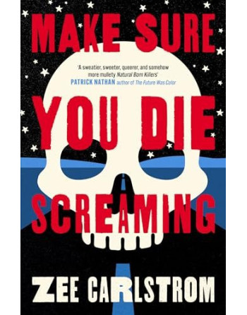 Make sure you die screaming