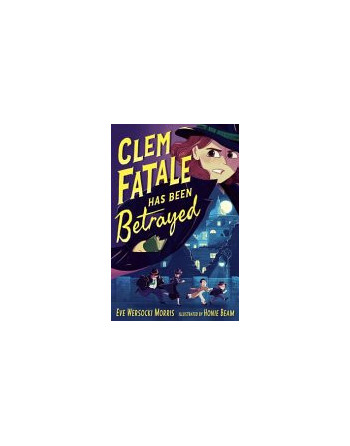 Clem Fatale has been betrayed