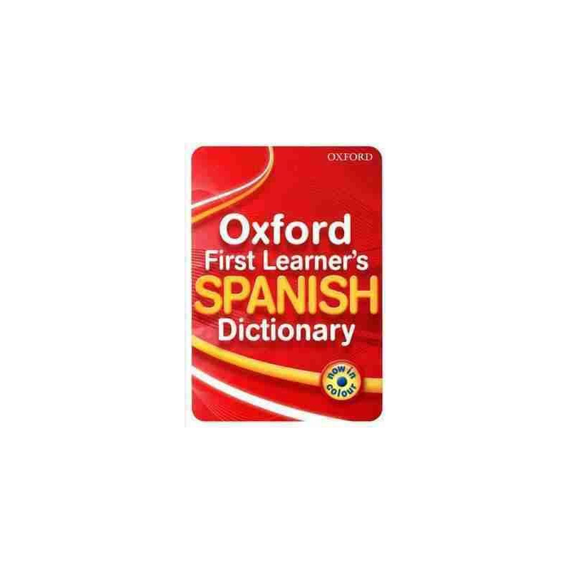 Oxford First Leaners Spanish Dictionary