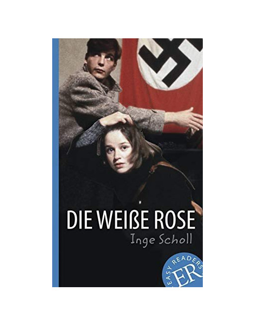 Die Weibe Rose A2 /B1  Easy Readers