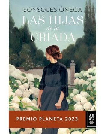 Las hijas de la criada (Premio Planeta 2023)