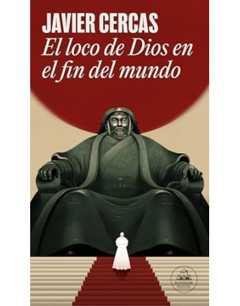 El loco de dios en el fin del mundo