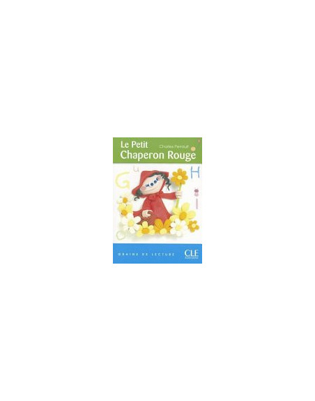 Petit Chaperon Rouge 1 graine lecture