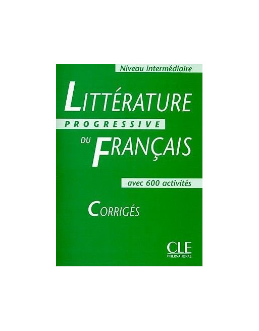 Litterature Progressive Français Intermediaire corrige