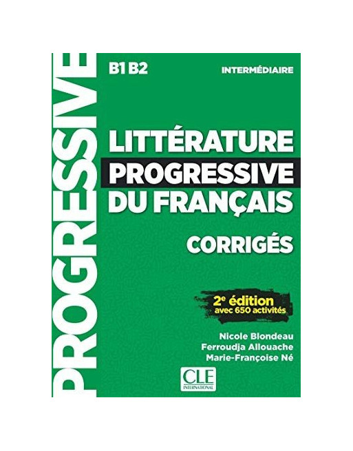 Litterature Progressive A2/B1 Intermediaire corrige 2 ed.