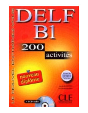 DELF B1 200 Activites + cd audio + corrige ed 06