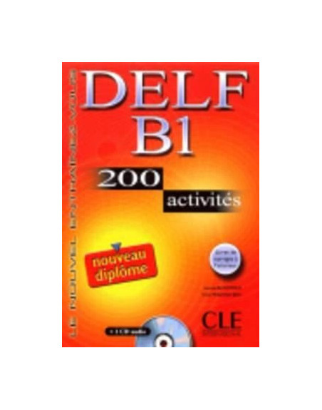 DELF B1 200 Activites + cd audio + corrige ed 06