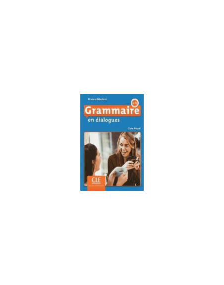 Grammaire en Dialogues Debutant A1-A2 + cd 2 ed