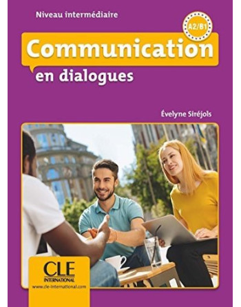 Communication Dialogues + CD A2/B1 Intermediarire
