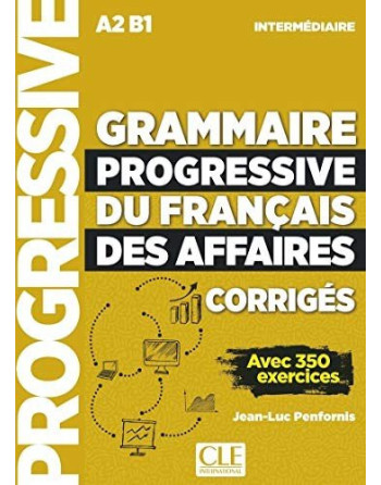 Grammaire Progressive affaires A2 B1 intermediaire corrige