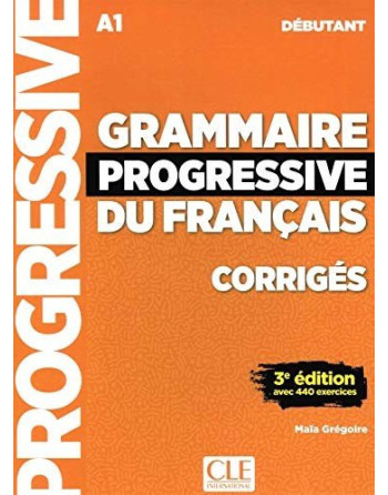 Grammaire Progressive Corriges Debutant A1 3ed