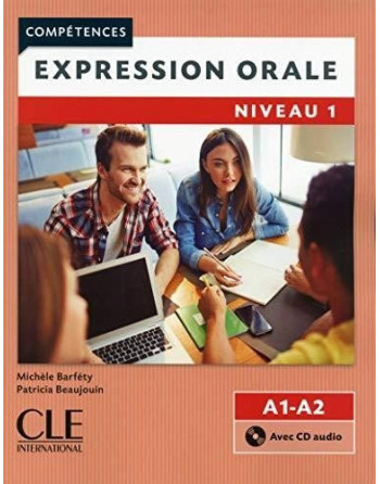 Expression Orale 1 A1 Competences + cd audio